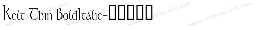 Kelt Thin BoldItalic字体转换